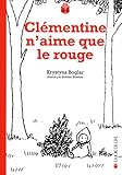 Clementine n\'aime que le rouge par Krystyna Boglar