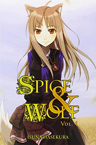 Spice and Wolf, Vol. 1 by Isuna Hasekura