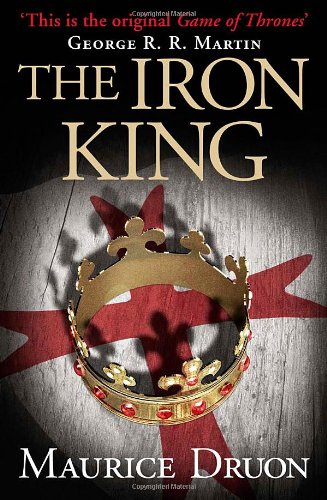 The Iron King by Maurice Druon