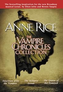 The Vampire Chronicles Collection: Interview with the Vampire, The Vampire Lestat, The Queen of the Damned: 1