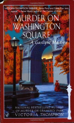 Murder on Washington Square: A Gaslight Mystery by Victoria Thompson