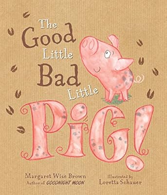 The Good Little Bad Little Pig!