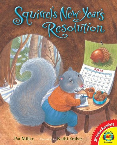 Squirrel's New Year's resolution by Pat Miller