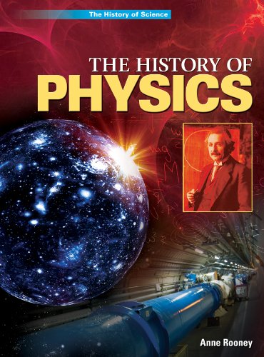 The History of Physics by Anne Rooney