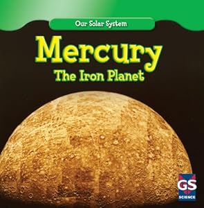 Mercury: The Iron Planet