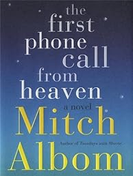 The First Phone Call from Heaven: A Novel