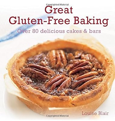 Great Gluten-free Baking: Over 80 delicious cakes &amp; bars
