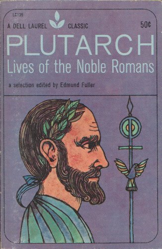 Lives of the Noble Romans by Plutarch