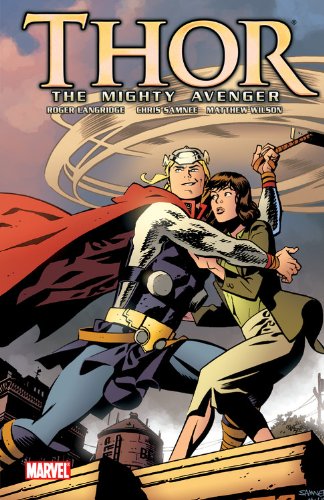Thor: The Mighty Avenger, Vol. 1: The God Who Fell to Earth by Roger Langridge