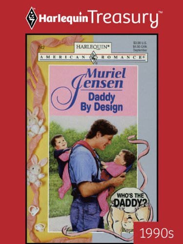 DADDY BY DESIGN (Who's the Daddy? Book 2) by Muriel Jensen