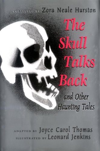 The Skull Talks Back: And Other Haunting Tales by Zora Neale Hurston