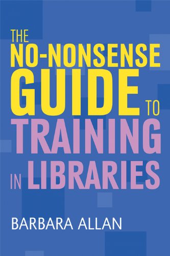 No Nonsense Guide to Training in Librars by Barbara Allan