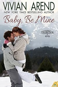 Baby, Be Mine (Thompson & Sons)