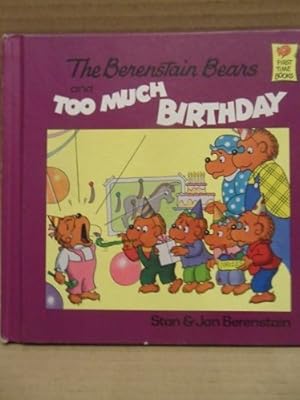 The Berenstain Bears and Too Much Birthday