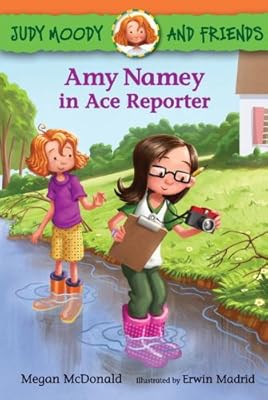 Judy Moody and Friends: Amy Namey in Ace Reporter