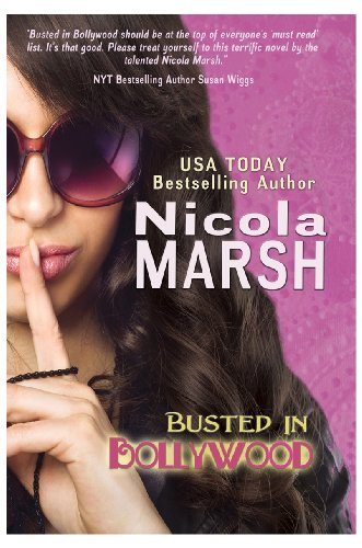 Busted in Bollywood by Nicola Marsh