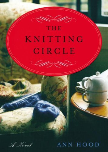 The Knitting Circle by Ann Hood