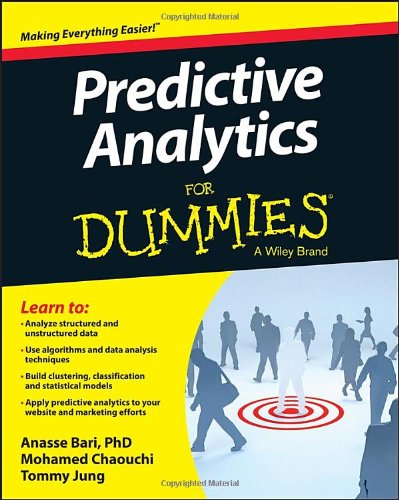 Predictive Analytics For Dummies by Anasse Bari
