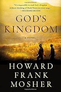 God's Kingdom: A Novel by Howard Frank Mosher