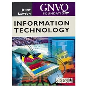 Foundation GNVQ Information Technology (Longman GNVQ)