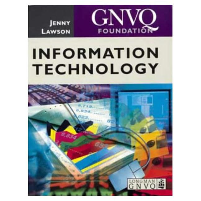 Foundation GNVQ Information Technology (Longman GNVQ) by Jenny Lawson