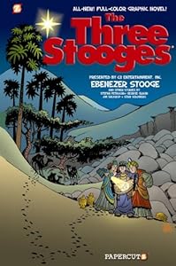 The Three Stooges Graphic Novels #2: Ebenezer Stooge