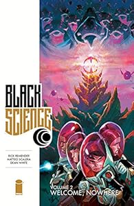 Black Science Volume 2: Welcome, Nowhere