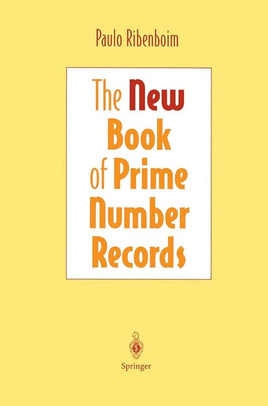 The New Book of Prime Number Records (Computers and Medicine) by Paulo Ribenboim