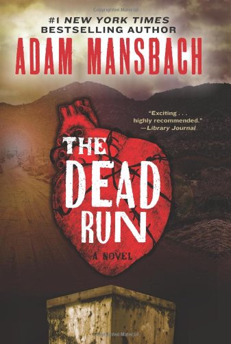 The Dead Run: A Novel by Adam Mansbach