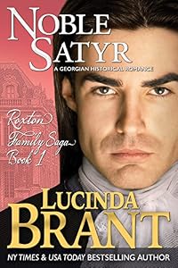 Noble Satyr: A Georgian Historical Romance (Roxton Family Saga Book 1)