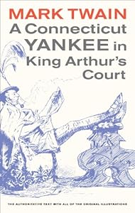 A Connecticut Yankee in King Arthur's Court (Mark Twain Library)