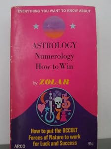 Everything you want to know about astrology, numerology, how to win,