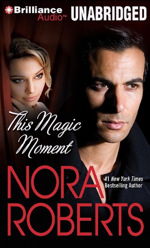 This Magic Moment by Nora Roberts