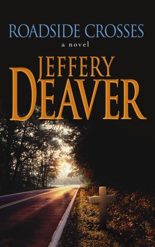 Roadside Crosses by Jeffery Deaver
