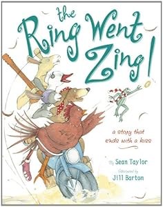 The Ring Went Zing!: A Story That Ends With a Kiss