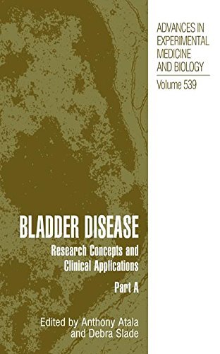 Bladder Disease: Research Concepts and Clinical Applications (Advances in Experimental Medicine and Biology Book 539) by Anthony Atala