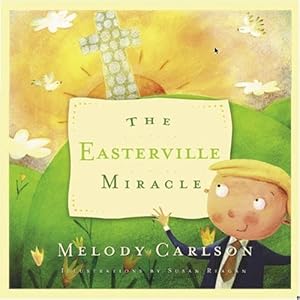 The Easterville Miracle