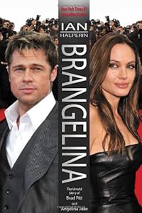 Brangelina: The Untold Story of Brad Pitt and Angelina Jolie