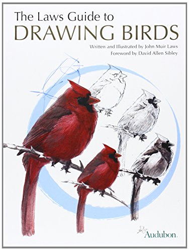 Laws Guide to Drawing Birds, The by John Muir Laws