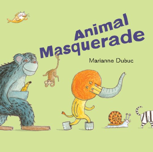 Animal Masquerade by Marianne Dubuc