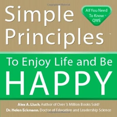 Simple Principles to Enjoy Life and Be Happy