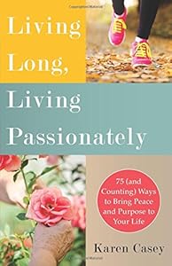 Living Long, Living Passionately: 75