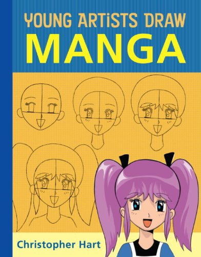 Young Artists Draw Manga by Christopher Hart