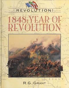 1848: Year of Revolution (Revolution!)