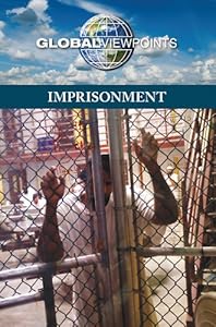 Imprisonment (Global Viewpoints)