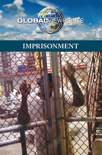 Imprisonment (Global Viewpoints) by Noah Berlatsky