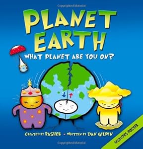Basher Science: Planet Earth: What planet are you on?