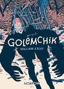 Golemchik by Will Exley 
			
			
		
		
		
       	 
       		
       			(Illustrator)