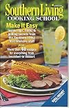 Southern Living Cooking School Make it Easy