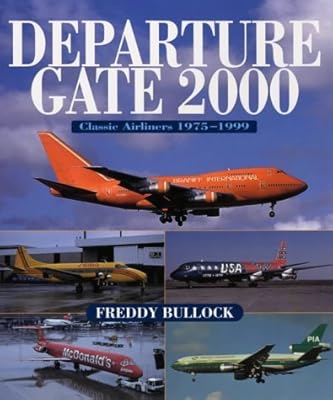 Departure Gate 2000: Classic Airliners 1975-1999